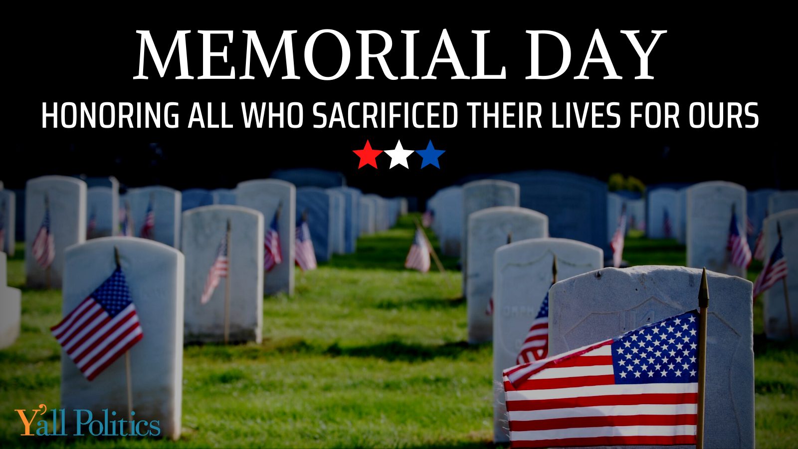 Memorial Day Honoring Those Who Gave Their Lives